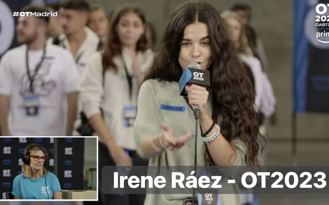 Irene Ráez, compañera de LGN Radio, pasa la primera fase de Operación Triunfo 2023