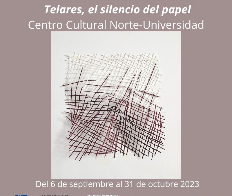 El silencio del papel: Una exposición única en el Centro Sociocultural Norte-Universidad de Móstoles