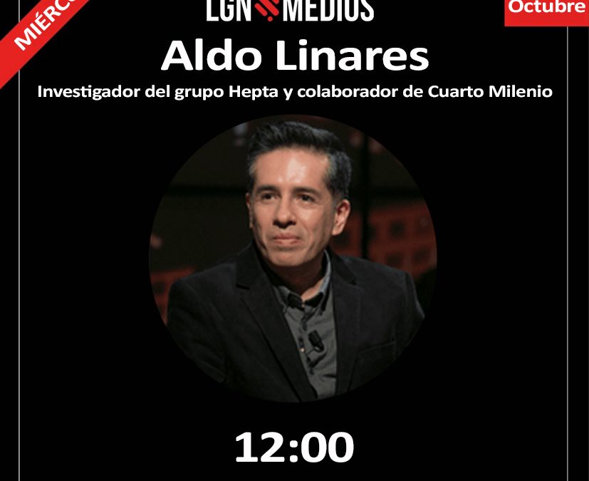El miércoles 25 entrevistaremos a Aldo Linares