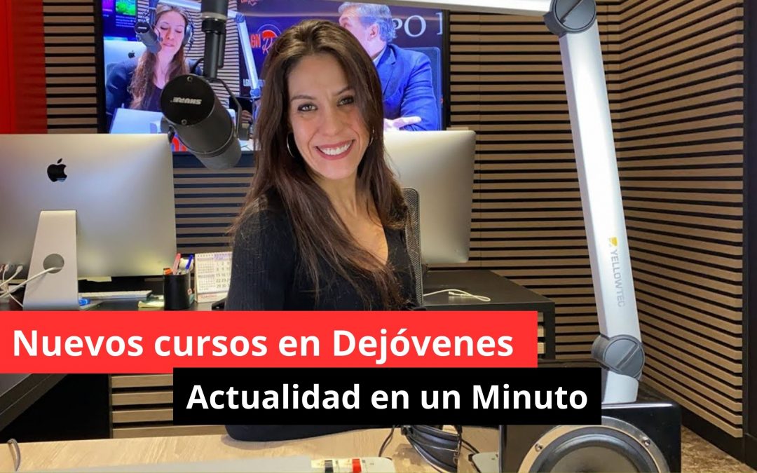 08-01-24 Nuevos cursos en Dejóvenes – Actualidad en 1 minuto