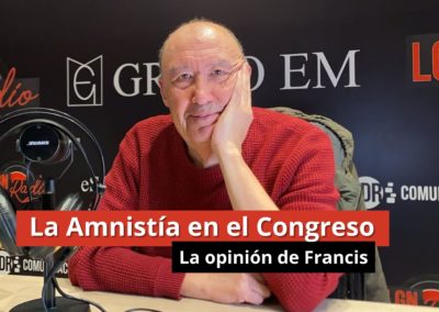 23-01-24 La amnistía en el Congreso – La opinión de Francis