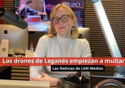 30-01-24 Los drones de Leganés empiezan a multar – Las Noticias de LGN Medios