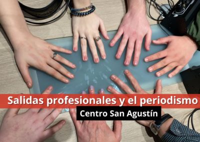31-01-24 Salidas profesionales y el periodismo – Centro San Agustín
