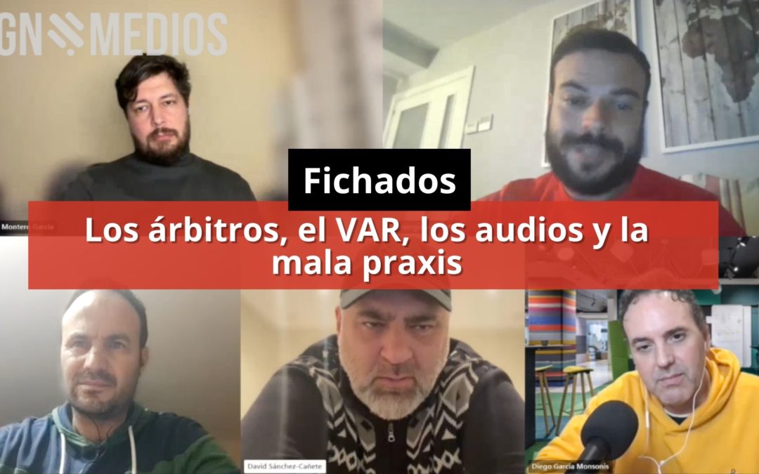 26-01-24 Los árbitros, el VAR, los audios y la mala praxis – Fichados