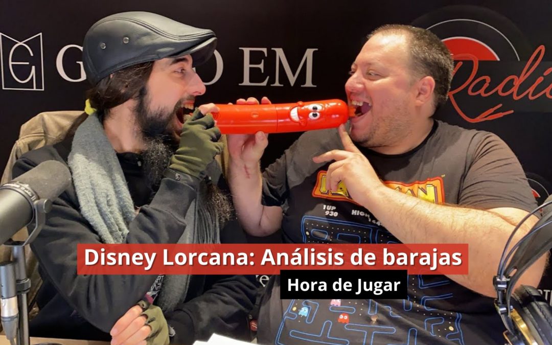 07-02-24  Disney Lorcana: Análisis de barajas – Hora de Jugar