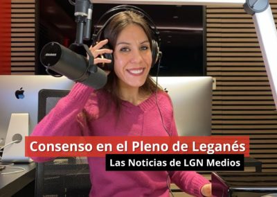 09-02-24 – Consenso en el Pleno de Leganés – Las Noticias de LGN Medios