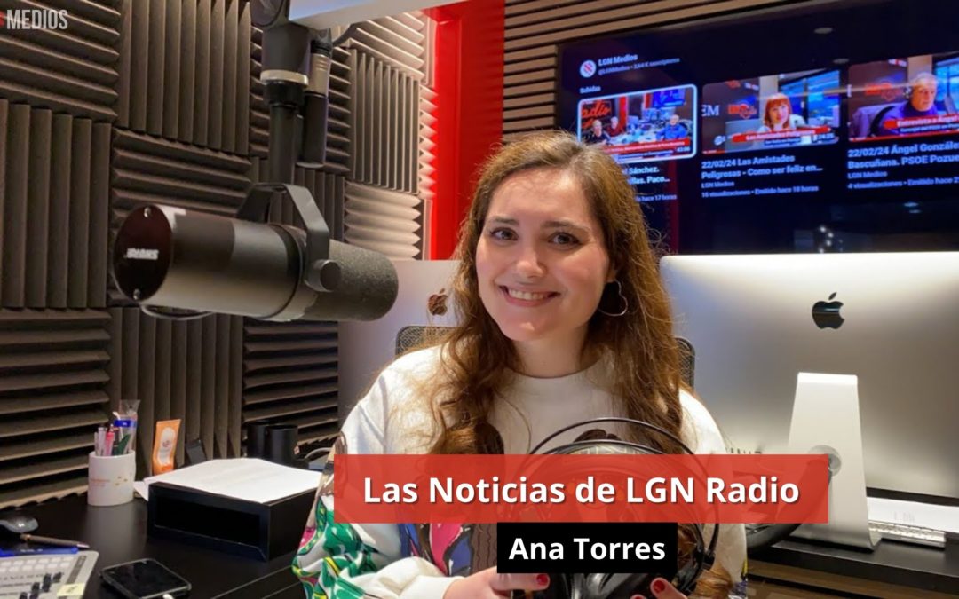 23/02/24 Las Noticias de LGN Radio