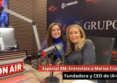 08/03/24 Entrevista a Marisa Cruzado. Fundadora y CEO de IA+Igual- Especial 8-M