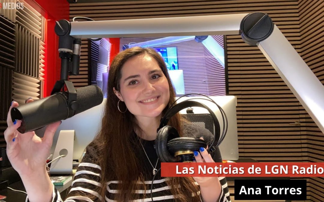 14/03/24 Las Noticias de LGN Radio con Ana Torres