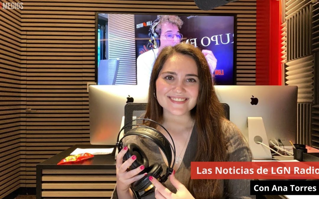 11/04/24 Las Noticias de LGN Radio con Ana Torres