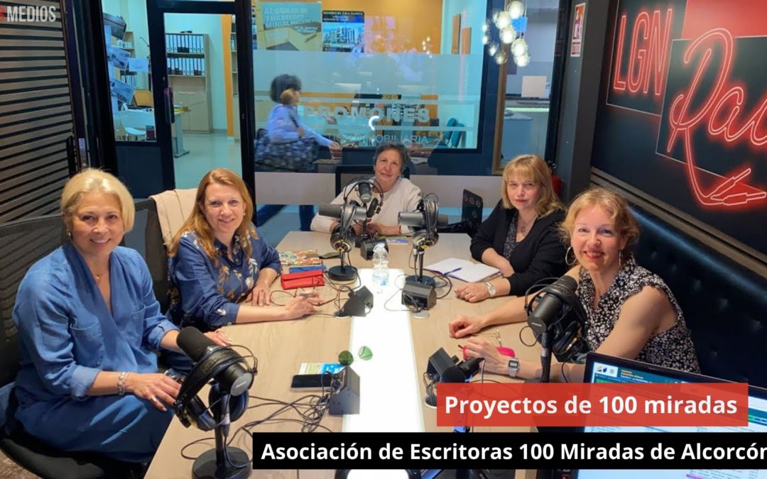 11/04/24 Proyectos de 100 miradas. Asociación de Escritoras 100 Miradas de Alcorcón