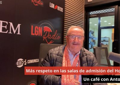 22/04/24 Más respeto en las salas de admisión del Hospital. Un café con Antonio