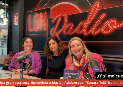 08/04/24 Entrevista a María J.Adelantado, “Sonata Telúrica en la Mayor” ¿Y si me cuentas?