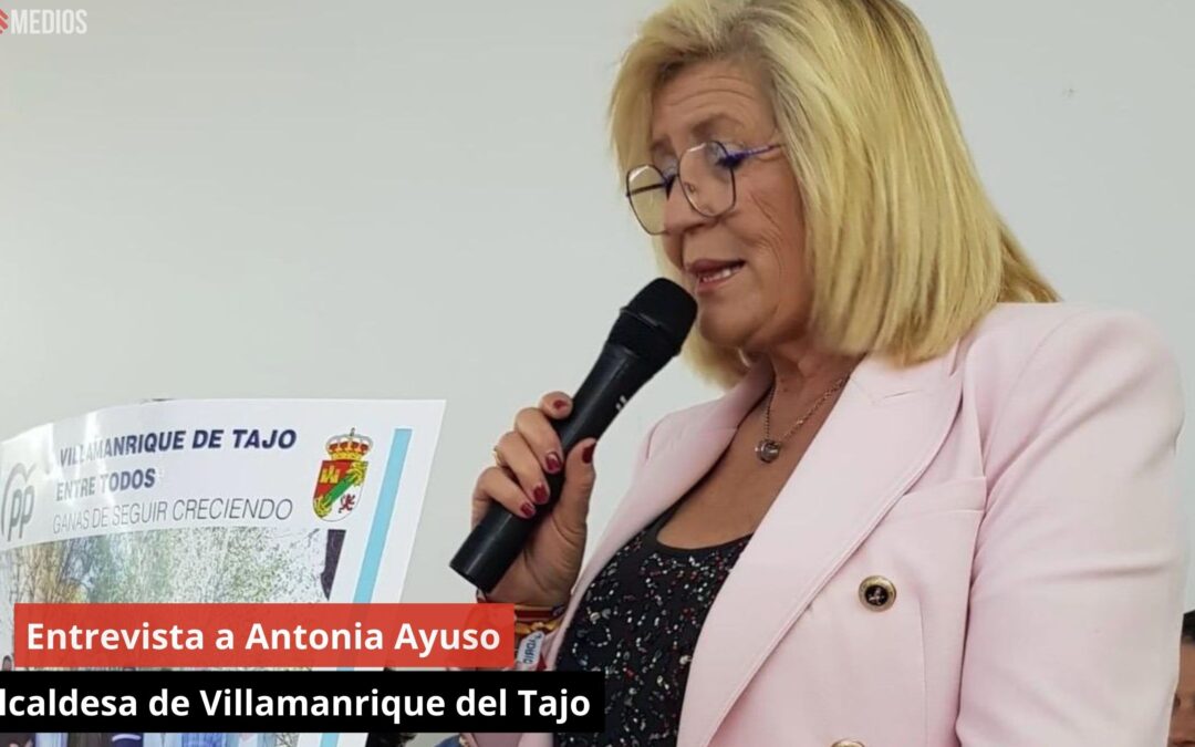 22/05/24 Entrevista a Antonia Ayuso. Alcaldesa de Villamanrique de Tajo