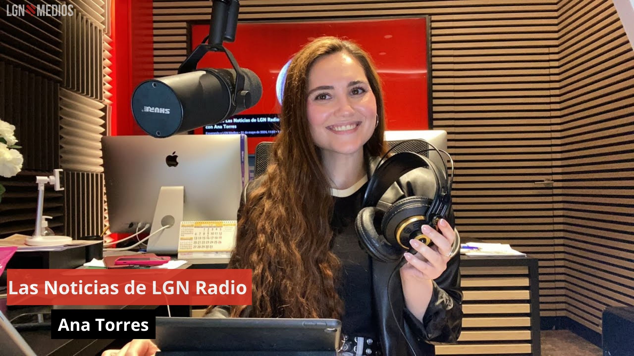 Las Noticias de LGN Radio con Ana Torres