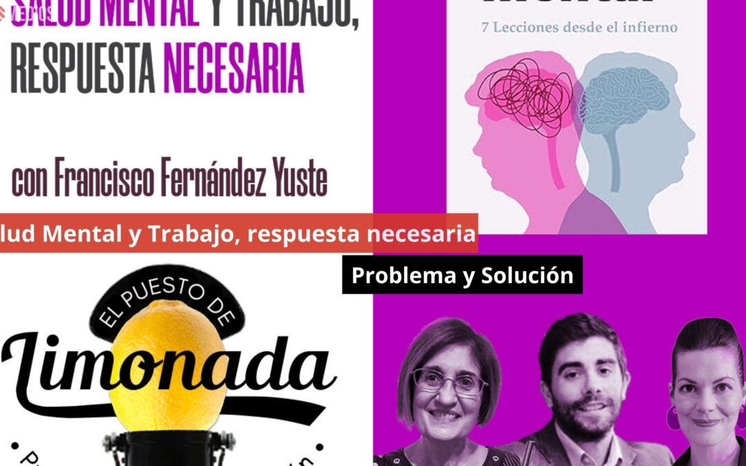 05/06/24 Salud Mental y Trabajo, respuesta necesaria. Problema y Solución