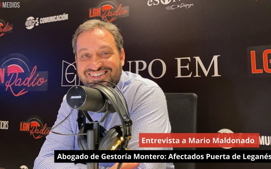 07/06/24 Entrevista a Mario Maldonado, abogado: “Afectados Puerta de Leganés”