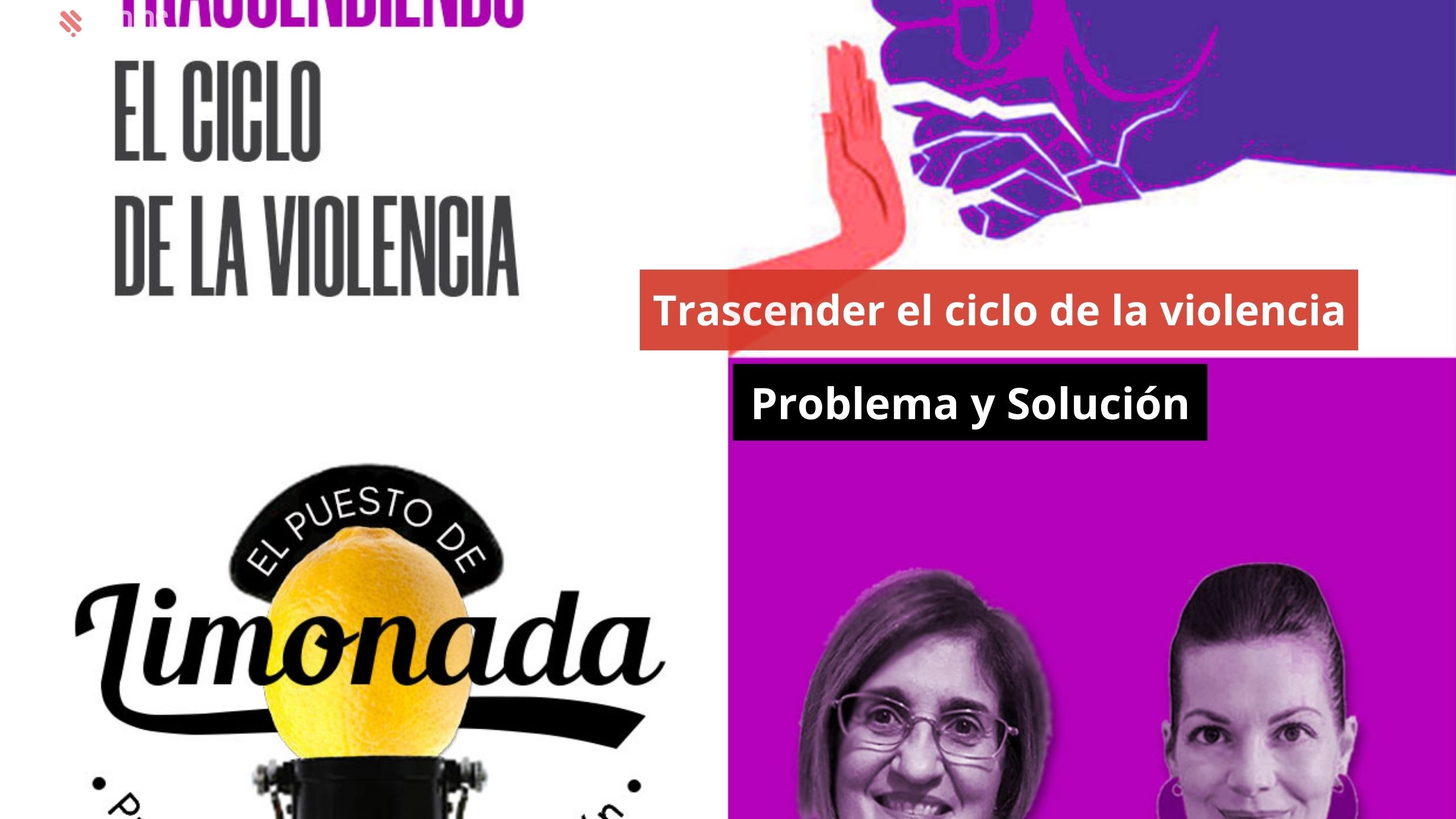 Trascender el ciclo de la violencia. Problema y Solución