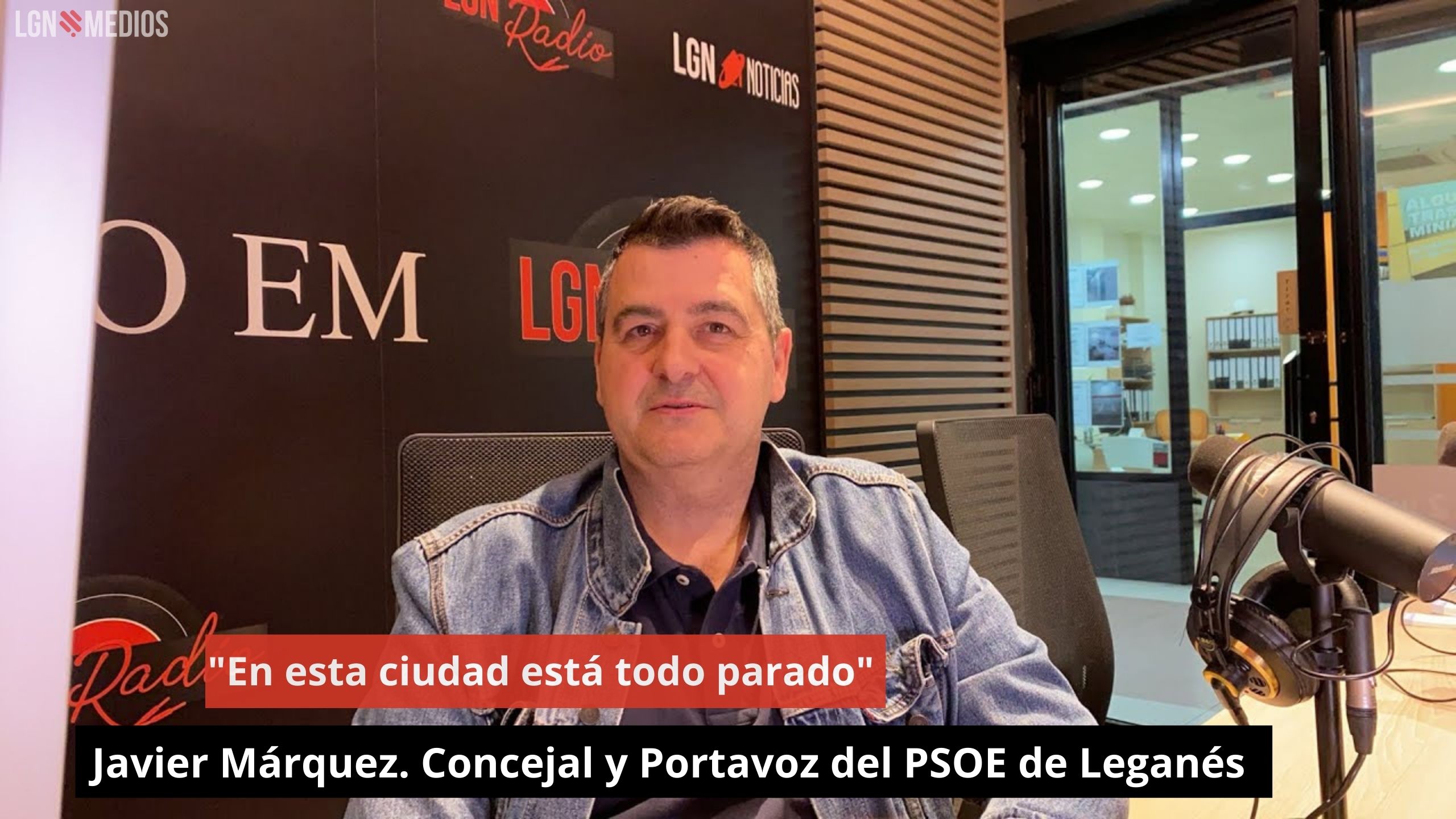 Javier Márquez. Concejal y Portavoz del PSOE de Leganés. "En esta ciudad está todo parado"