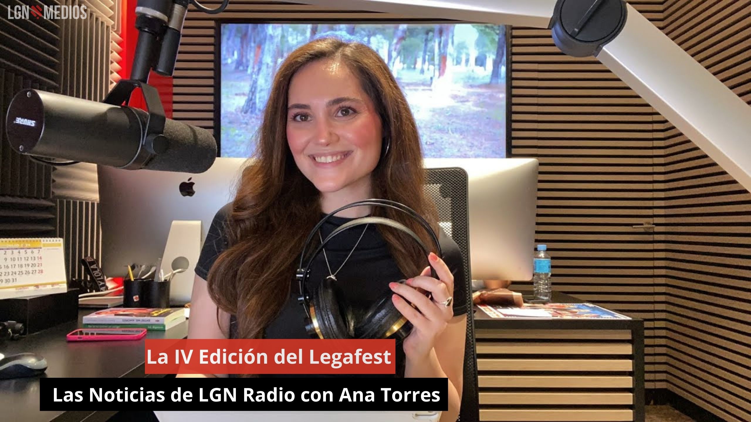 La IV Edición del Legafest. Las Noticias de LGN Radio con Ana Torres