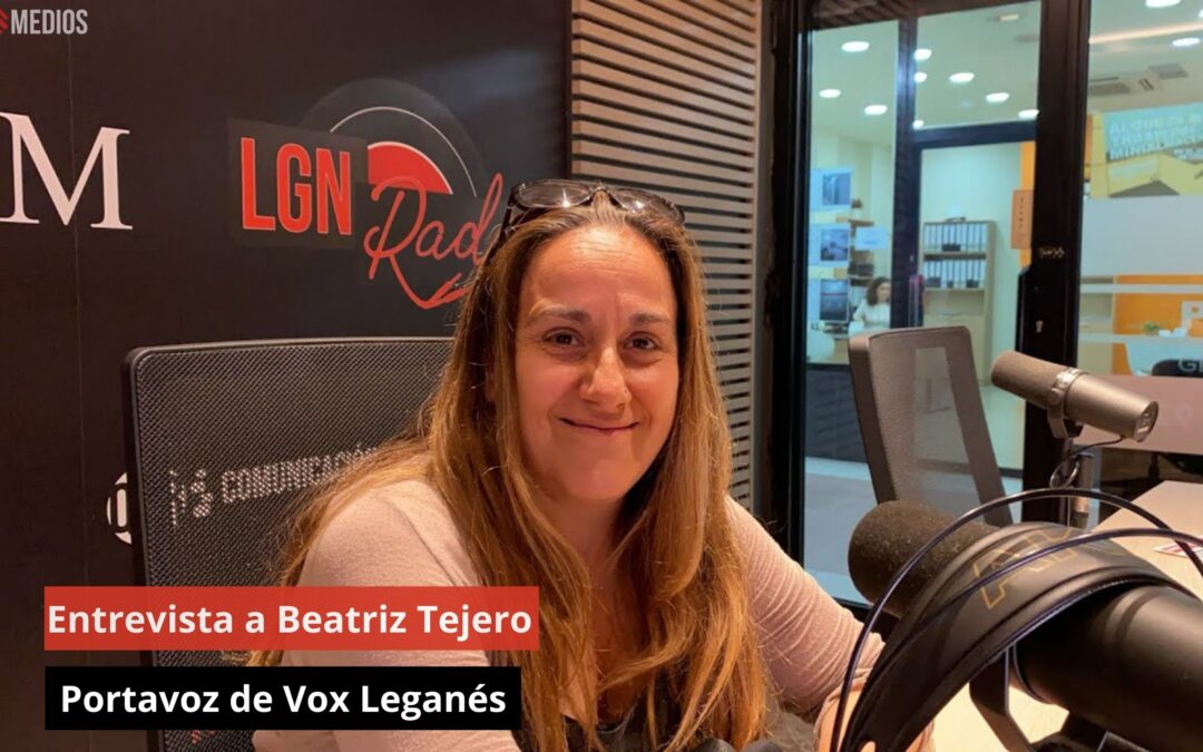 27/06/24 Entrevista a Beatriz Tejero. Portavoz de Vox Leganés