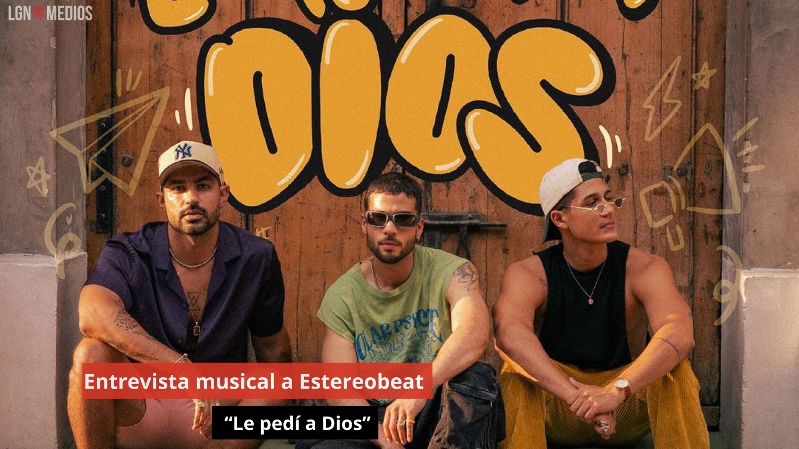 Entrevista musical a Estereobeat. “Le pedí a Dios”