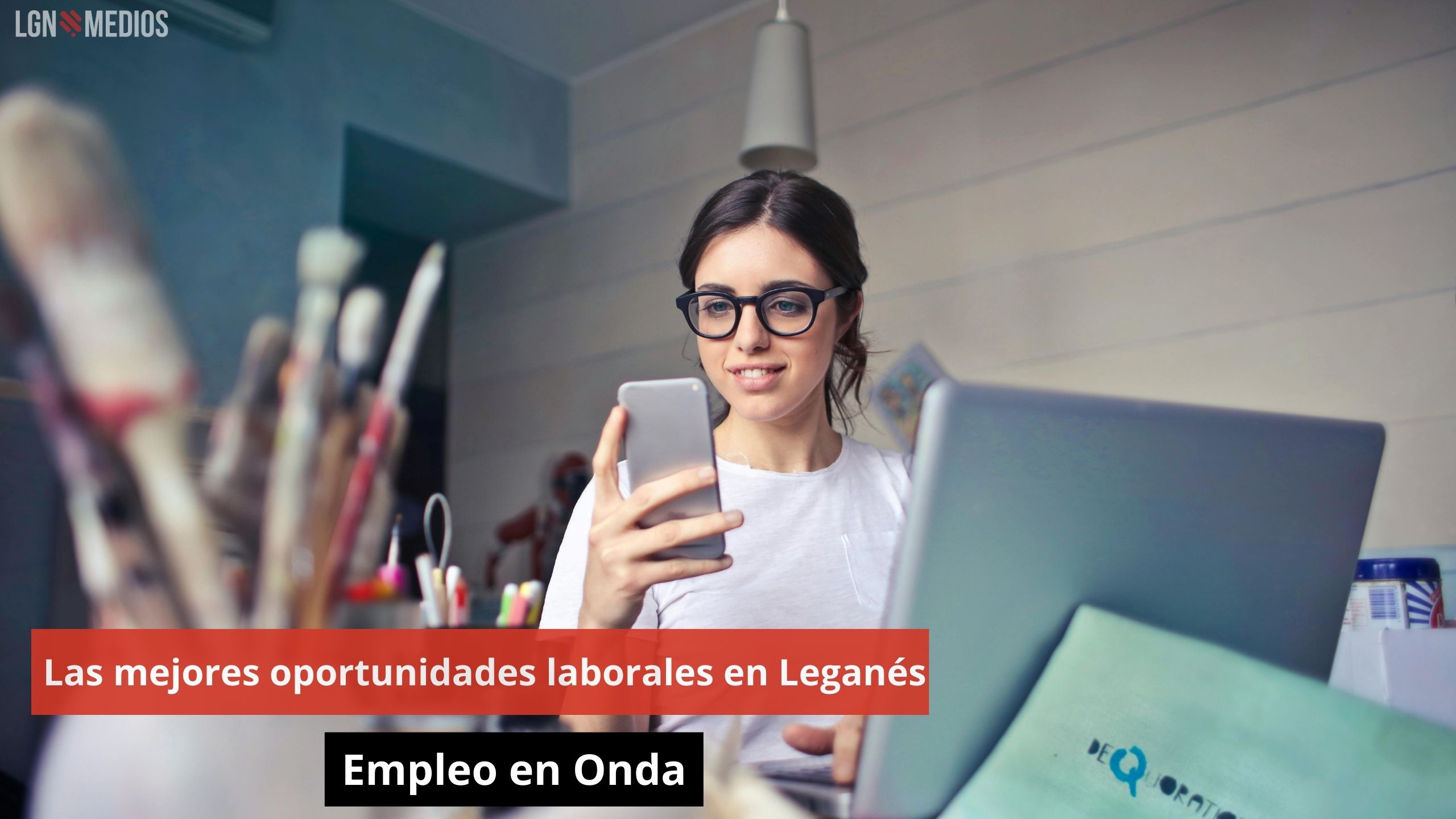 Las mejores oportunidades laborales en Leganés. Empleo en Onda