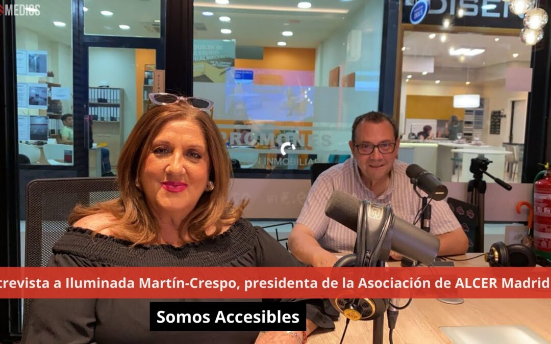 09/07/24 Iluminada Martín-Crespo, presidenta de la Asociación de ALCER Madrid. Somos Accesibles