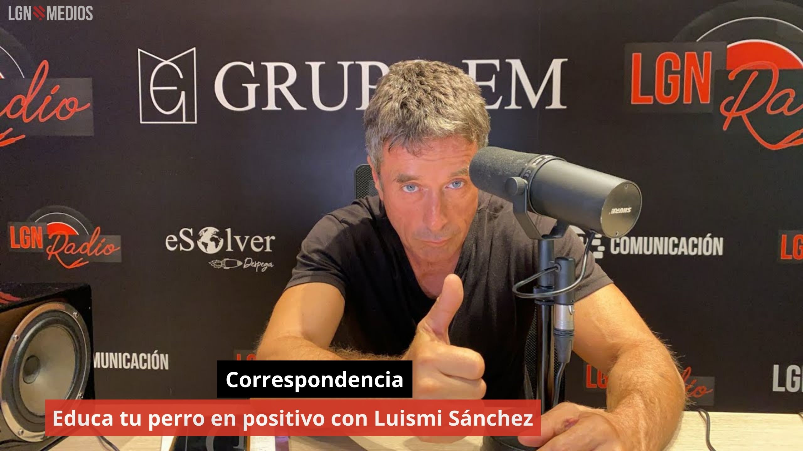 17/07/24 Correspondencia. Educa tu perro en positivo con Luismi Sánchez