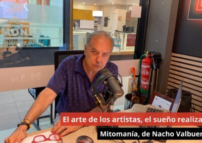 31/07/24 El arte de los artistas, el sueño realizado. Mitomanía, de Nacho Valbuena