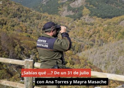 31/07/24 ¿Sabías qué …? De un 31 de julio con Ana Torres y Mayra Masache