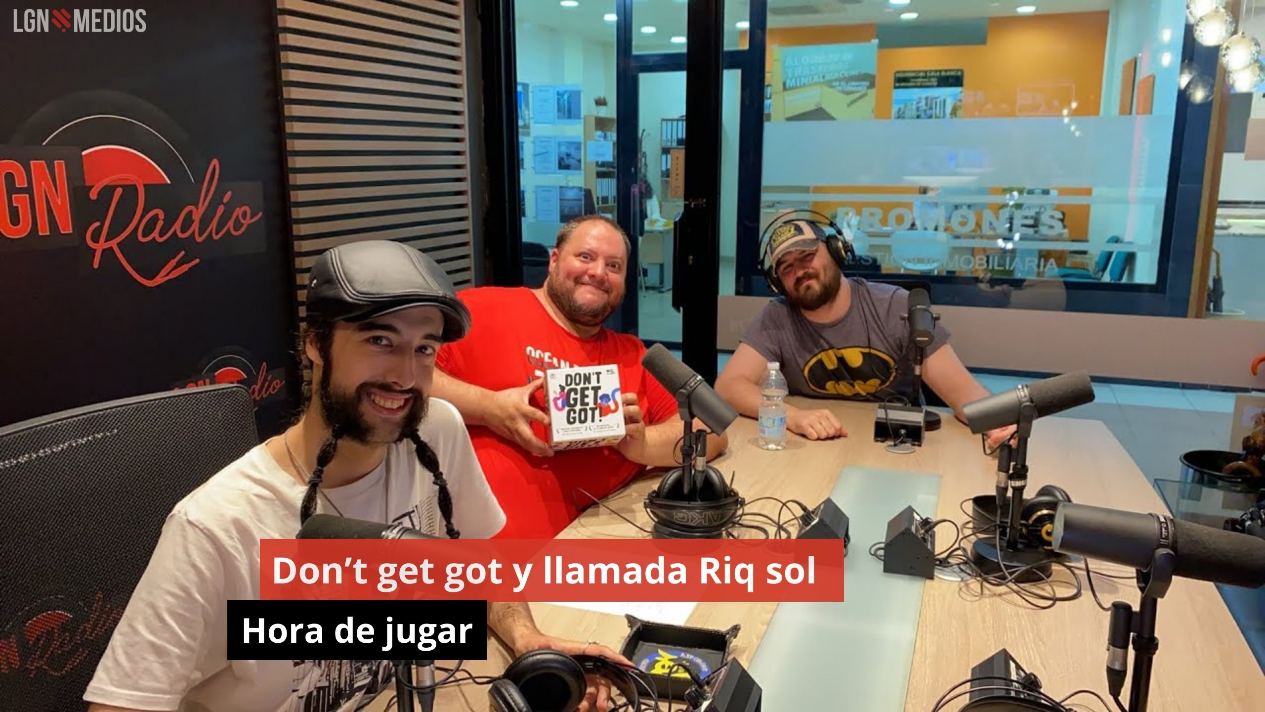 Don’t get got y llamada Riq sol. Hora de jugar