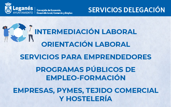 Servicios Economía, Desarrollo local, Comercio y Empleo. Ayuntamiento de Leganés