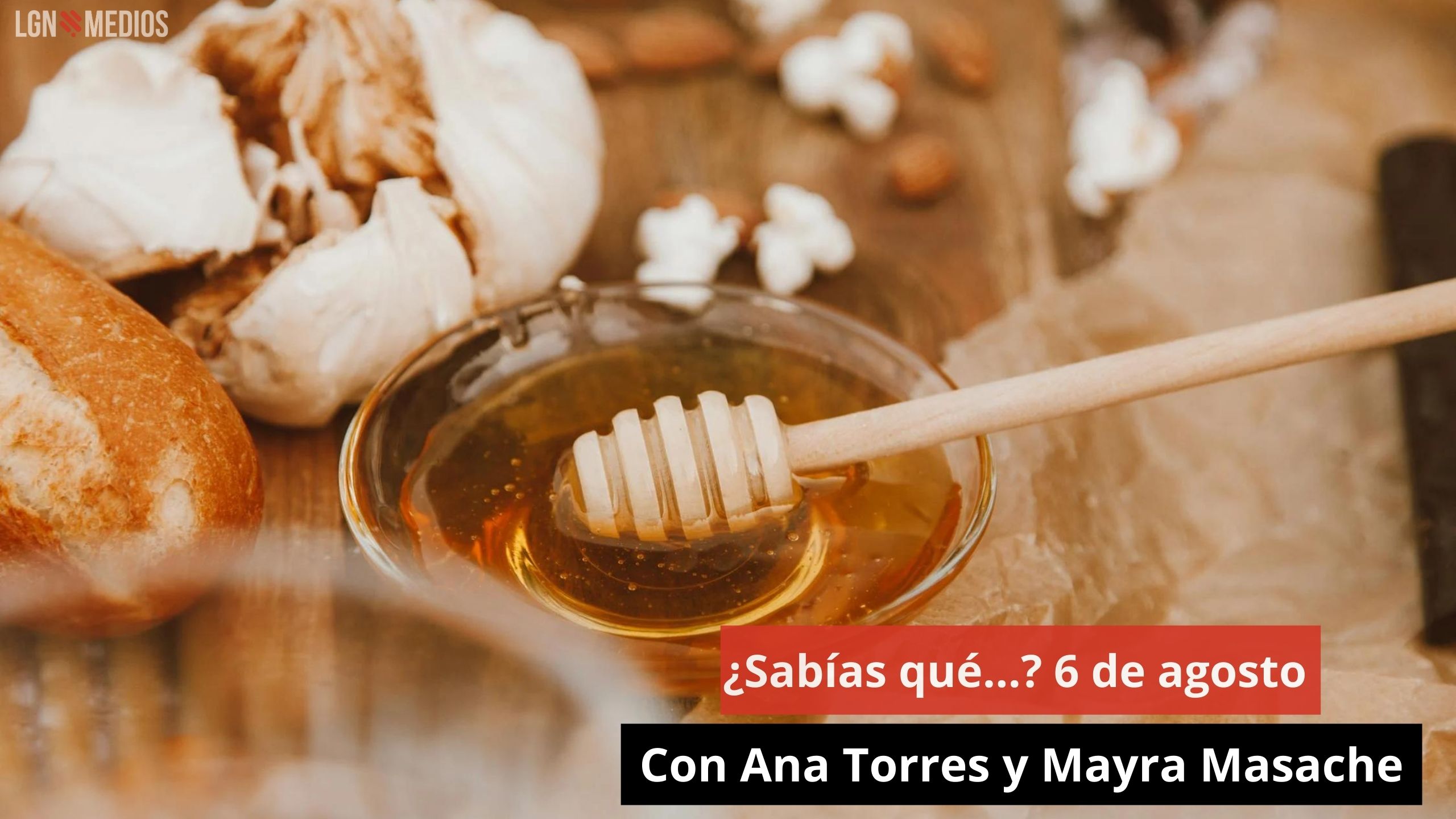 ¿Sabías qué…? 6 de agosto. Ana Torres y Mayra Masache