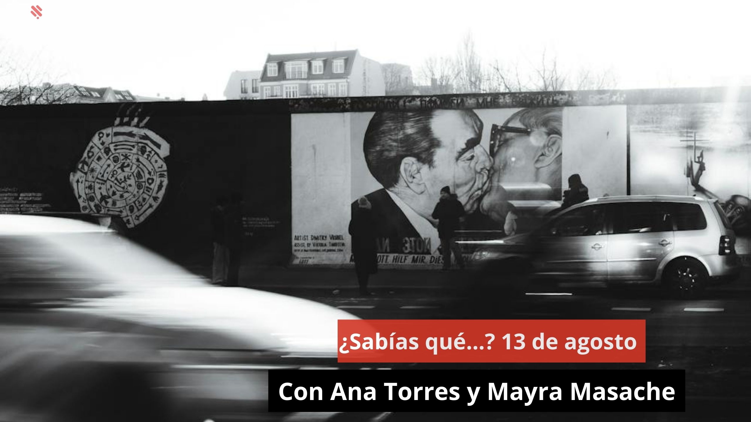 ¿Sabías qué…? 13 de agosto. Con Ana Torres y Mayra Masache