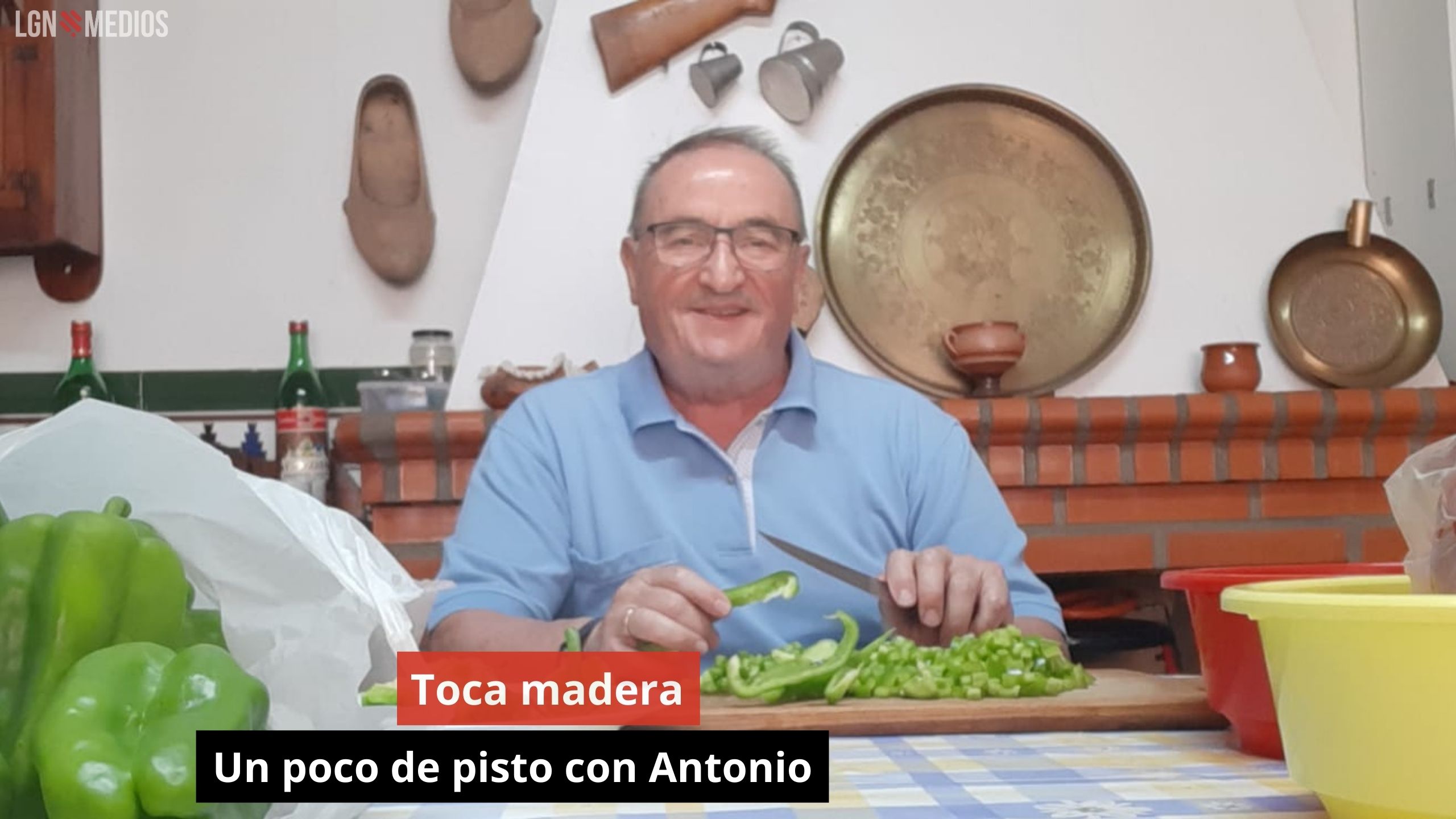 Toca madera. Un poco de pisto con Antonio