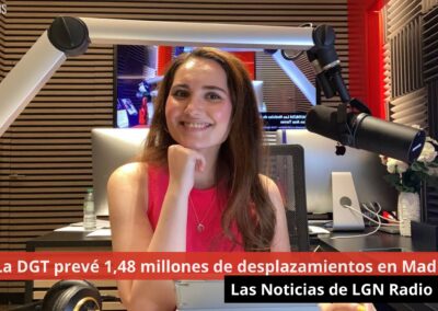 14/08/24 La DGT prevé 1,48 millones de desplazamientos en Madrid. Las Noticias de LGN Radio