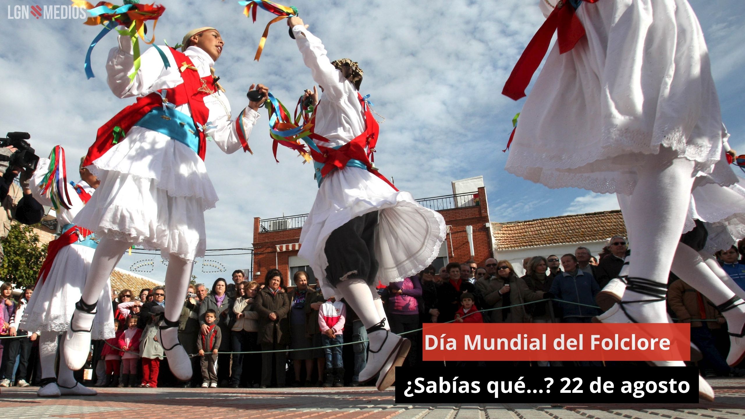 Día Mundial del Folclore ¿Sabías qué…? 22 de agosto. Con Ana Torres y Mayra Masache