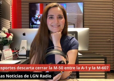 28/08/24 Transportes descarta cerrar la M-50 entre la A-1 y la M-607. Las Noticias de LGN Radio