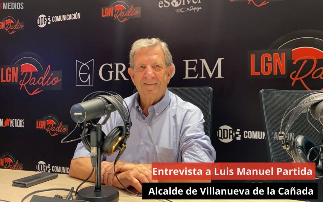 04/09/24 Entrevista a Luis Manuel Partida. Alcalde de Villanueva de la Cañada desde hace 45 años