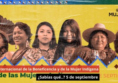 05/09/24 Día Internacional de la Beneficencia y de la Mujer Indígena ¿Sabías qué..? 5 de septiembre