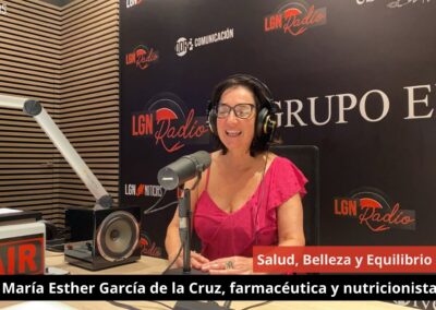 05/09/24 Salud, Belleza y Equilibrio. María Esther García de la Cruz, farmacéutica y nutricionista