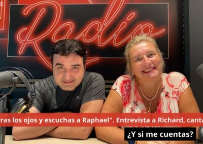 09/09/24 “Cierras los ojos y escuchas a Raphael”. Entrevista a Richard, cantante. ¿Y si me cuentas?