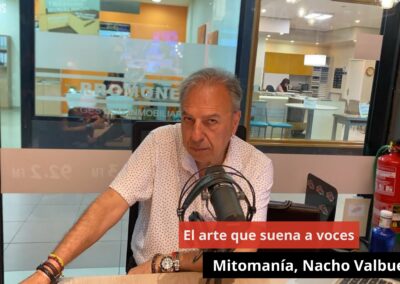 12/09/24 El arte que suena a voces. Mitomanía, Nacho Valbuena