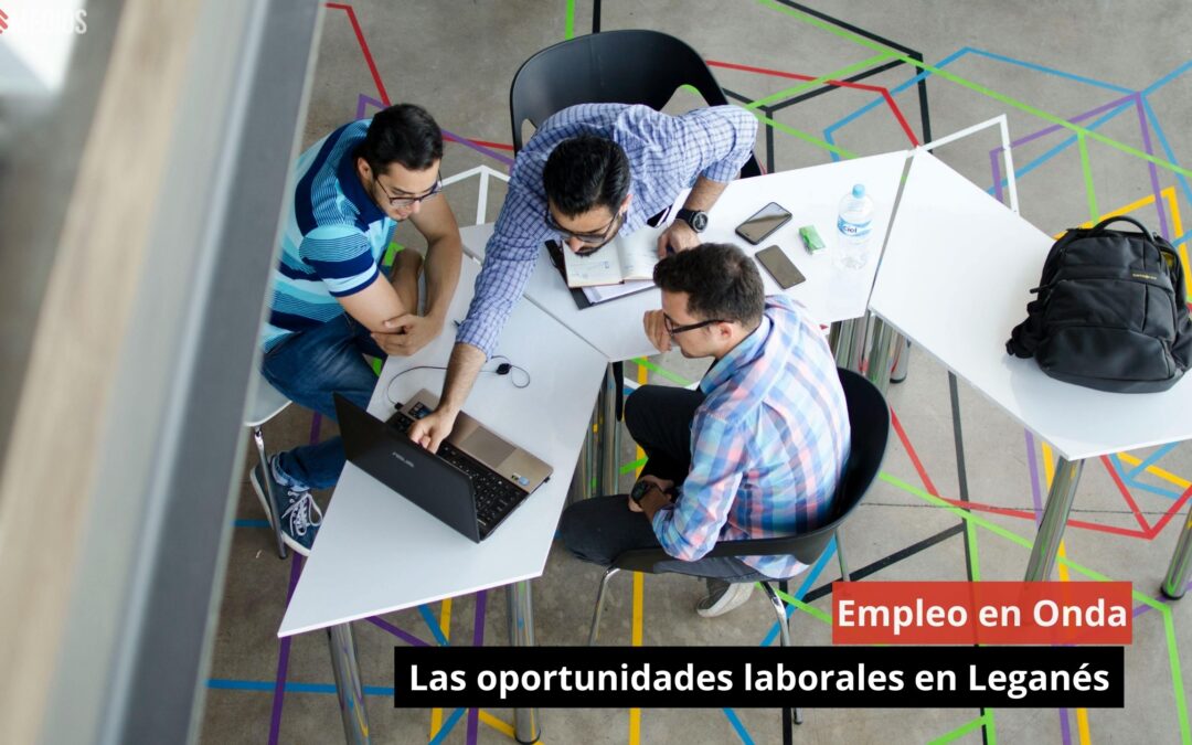 24/09/24 Empleo en Onda: las oportunidades laborales en Leganés