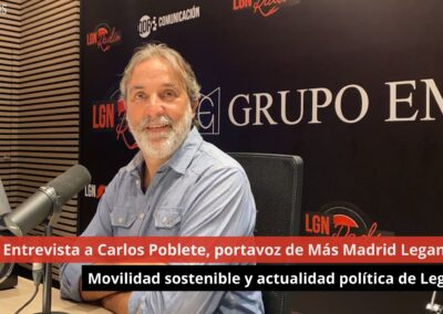 24/09/24 Carlos Poblete. Portavoz de Más Madrid Leganés. Actualidad política y movilidad sostenible