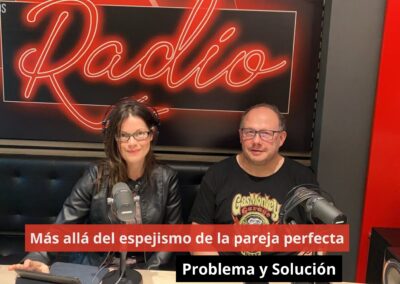 25/05/24 Más allá del espejismo de la pareja perfecta. Problema y Solución