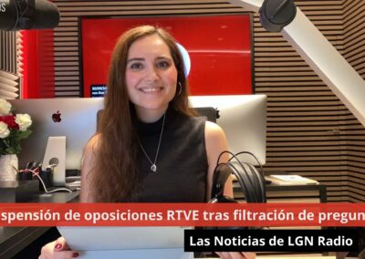 30/09/24 Suspensión de oposiciones RTVE tras filtración de preguntas. Las Noticias de LGN Radio