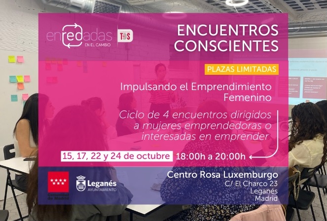 Comienzan los “Encuentros Conscientes” para mujeres emprendedoras en Leganés