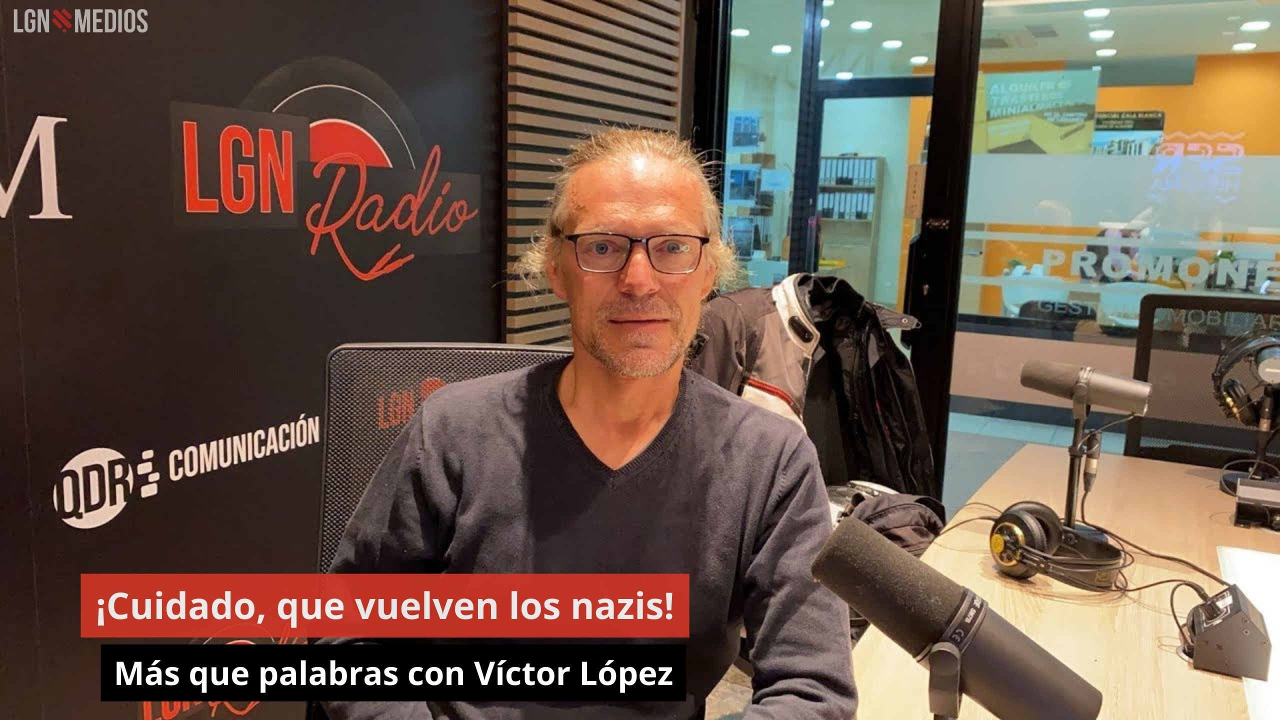 ¡Cuidado, que vuelven los nazis! Más que palabras con Víctor López